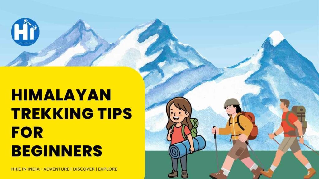 Prepare for your first Himalayan Trek