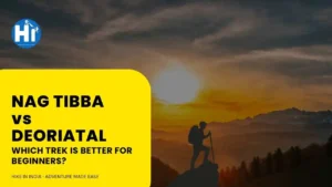 Nag Tibba vs DeoriaTal